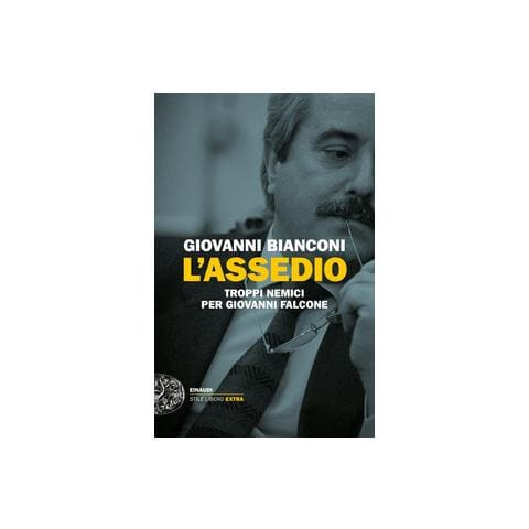 Giovanni Bianconi - L'assedio. Troppi nemici per Giovanni Falcone - Foto 2