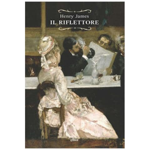 Henry James - Il Riflettore - Foto 1