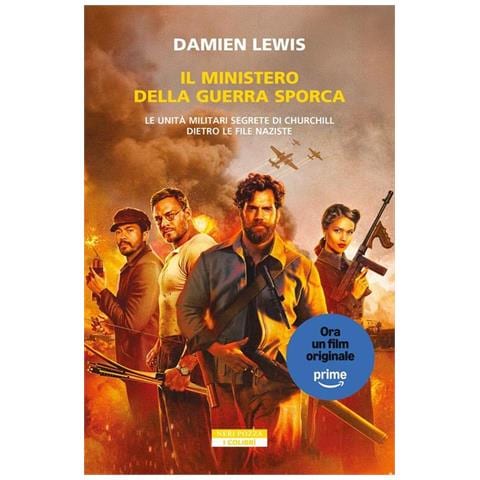 Damien Lewis - Il ministero della guerra sporca. Le unità militari segrete di Churchill dietro le file naziste - Foto 1