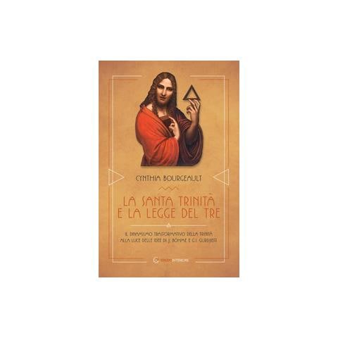 Cynthia Bourgeault - Santa Trinita' E La Legge Del Tre (La)  - Foto 1