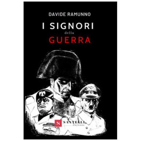 Davide Ramunno - I Signori Della Guerra - Foto 1