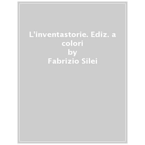 Fabrizio Silei - L'inventastorie. Ediz. A Colori. Con 15 Cubi - Foto 1