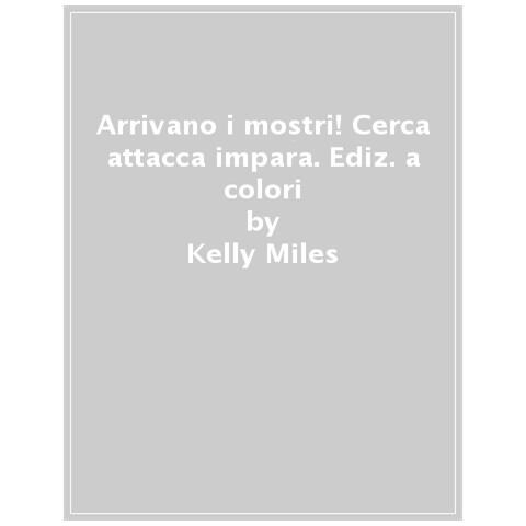 Miles Kelly - Arrivano i mostri! Cerca attacca & impara. Con adesivi. Ediz. a colori - Foto 1