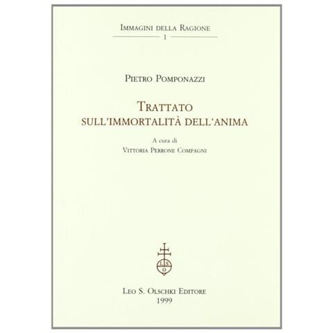 Pietro Pomponazzi - Trattato sull'immortalità dell'anima - Foto 2