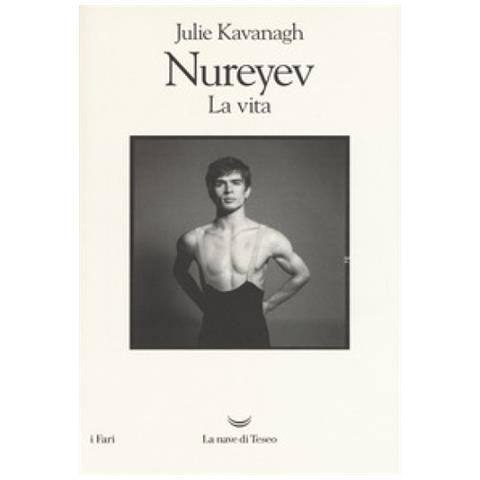 Julie Kavanagh - Nureyev. La Vita - Foto 2