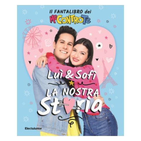 Me Contro Te - Luì E Sofì, La Nostra Storia. Il Fantalibro Dei Me Contro Te - Foto 1