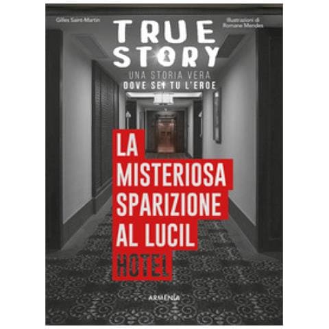 Gilles Saint-Martin - La misteriosa sparizione al Lucil Hotel. True story - Foto 1
