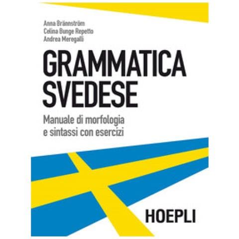 Anna Brännström - Grammatica svedese. Manuale di morfologia e sintassi con esercizi - Foto 2