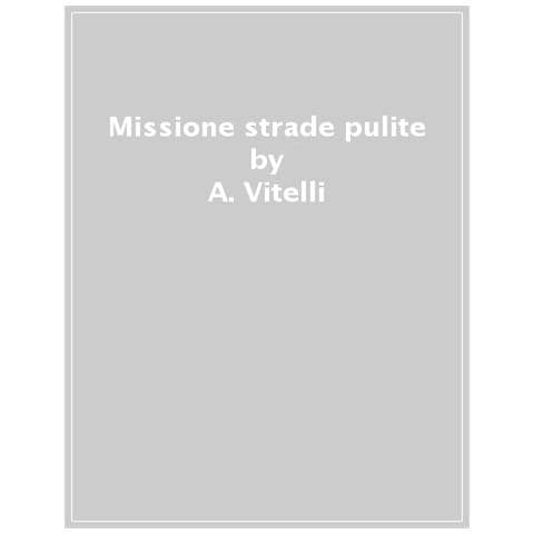 Fulvia Degl'innocenti - Missione Strade Pulite - Foto 1