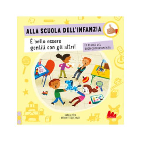 Radka Píro - Alla scuola dell'infanzia. Le regole del buon comportamento. Ediz. a colori - Foto 1