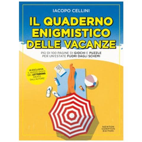 Iacopo Cellini - Il Quaderno Enigmistico Delle Vacanze. Più Di 100 Pagine Di Giochi E Puzzle Per Un'estate Fuori Dagli Schemi - Foto 1