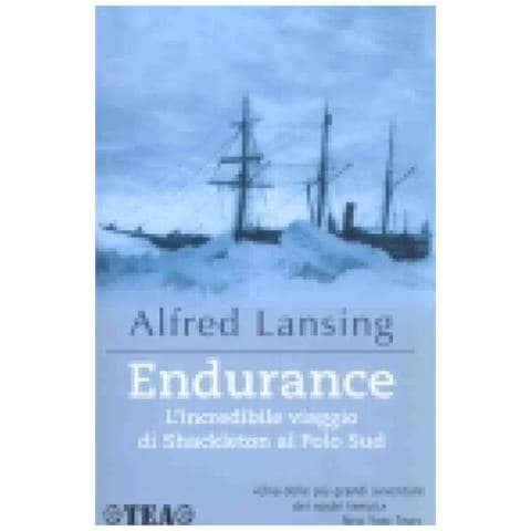 Alfred Lansing - Endurance. L'incredibile viaggio di Shackleton al Polo Sud - Foto 1