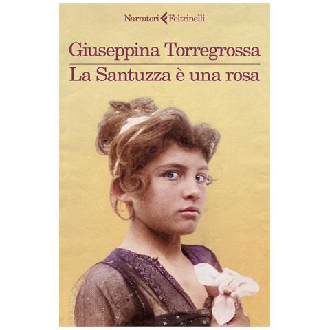 Giuseppina Torregrossa - La Santuzza È Una Rosa - Foto 2