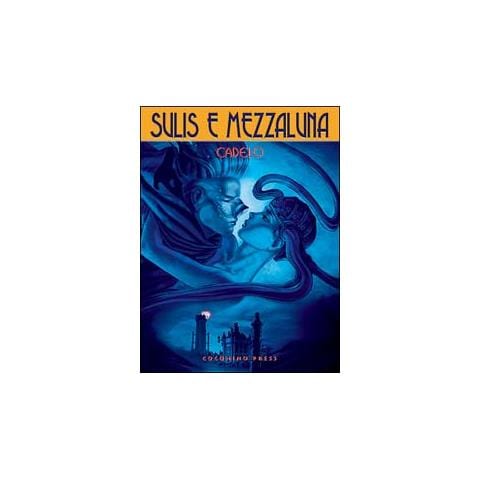 Silvio Cadelo - Tra il sangue e l'acqua. Sulis e Mezzaluna. Vol. 1 - Foto 1