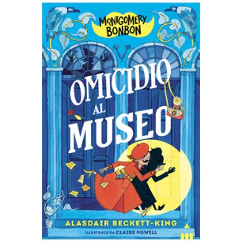 Alasdair Beckett-King - Omicidio al museo. Montgomery Bonbon - Foto 1