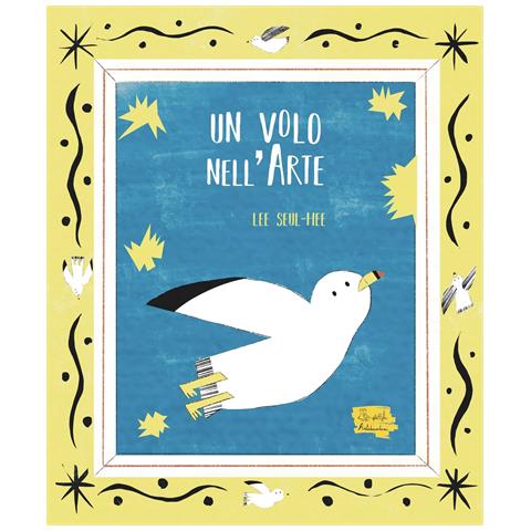 Lee Seul-hee - Un volo nell'arte. Ediz. illustrata - Foto 1