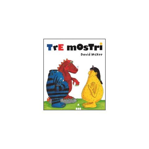 David McKee - Tre mostri. Ediz. illustrata - Foto 2