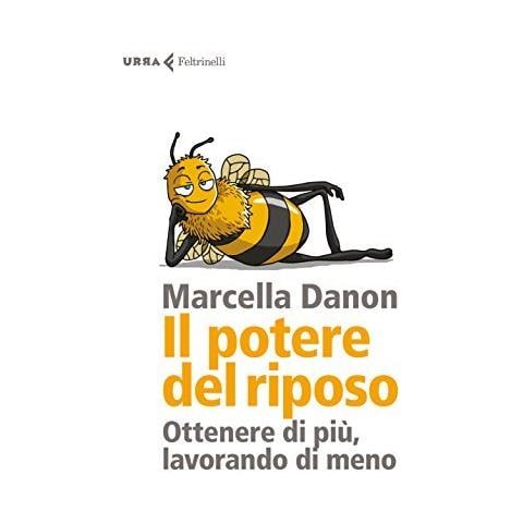 Marcella Danon, Il Potere Del Riposo - Disponibile dal 23/05/2018 - Foto 1