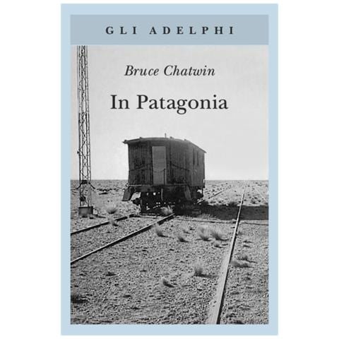Bruce Chatwin - In Patagonia - Foto 3