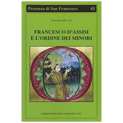 Giovanni Miccoli - Francesco d'Assisi e l'Ordine dei minori - Foto 1