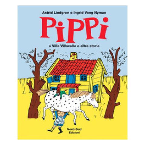 Astrid Lindgren - Pippi a villa Villacolle e altre storie. Ediz. illustrata - Foto 1