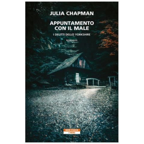 Julia Chapman - Appuntamento Con Il Male. I Delitti Dello Yorkshire - Foto 1
