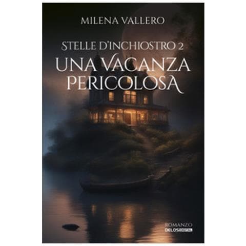 Milena Vallero - Una Vacanza Pericolosa. Stelle D'inchiostro. Vol. 2 - Foto 1