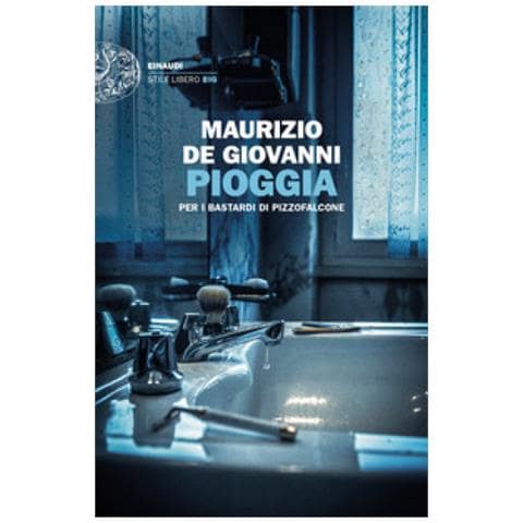 Maurizio De Giovanni - Pioggia Per I Bastardi Di Pizzofalcone - Foto 1
