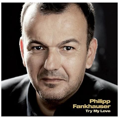 Philipp Fankhauser - Try My Love - Foto 1
