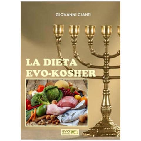 Giovanni Cianti - La Dieta Evo-kosher - Foto 1