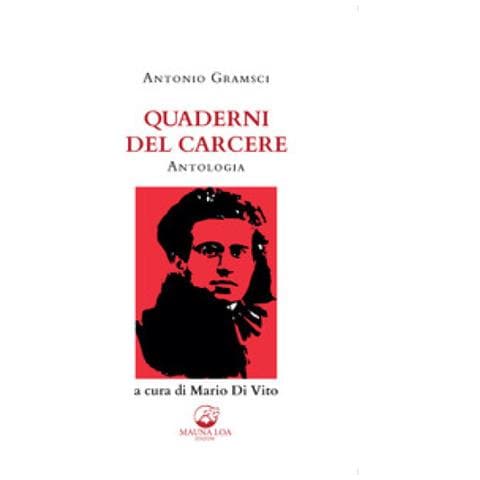 Antonio Gramsci - Quaderni Del Carcere. Antologia. Ediz. Ridotta - Foto 1