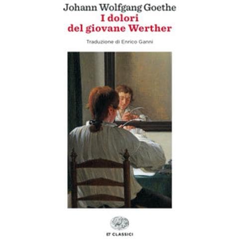 Johann Wolfgang Goethe - I Dolori Del Giovane Werther - Foto 1