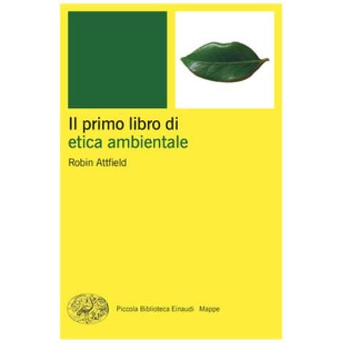 Robin Attfield - Il Primo Libro Di Etica Ambientale - Foto 1