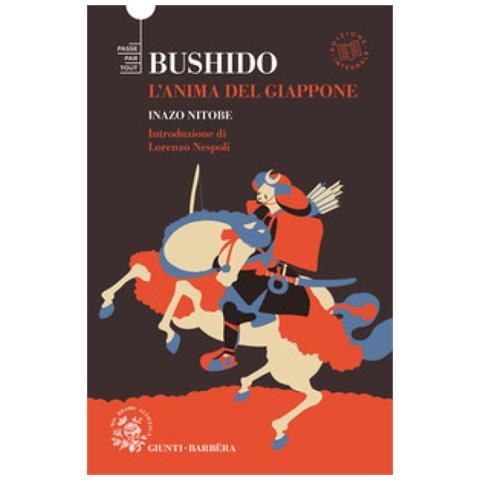 Inazo Nitobe - Bushido. L'anima Del Giappone. Ediz. Integrale - Foto 1