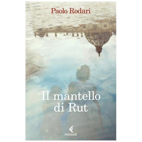 Paolo Rodari - Il mantello di Rut - Foto 1