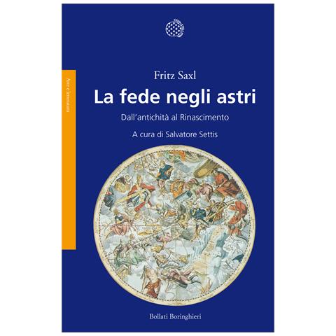 Fritz Saxl - La fede negli astri. Dall'antichità al Rinascimento - Foto 1