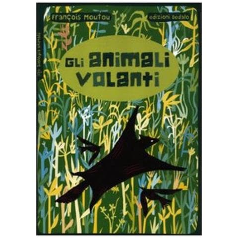 François Moutou - Gli animali volanti. Ediz. illustrata - Foto 3