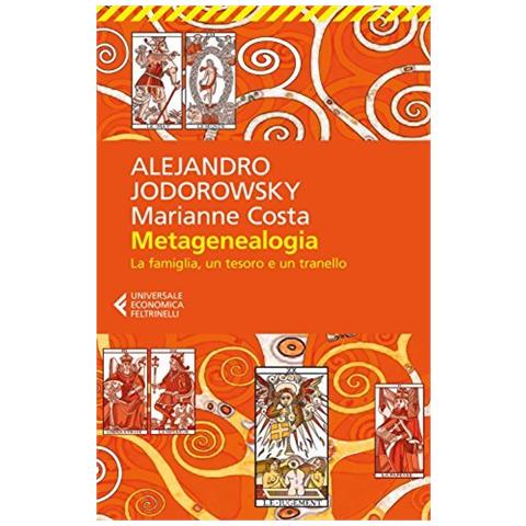 Alejandro Jodorowsky - Metagenealogia. La famiglia, un tesoro e un tranello - Foto 1