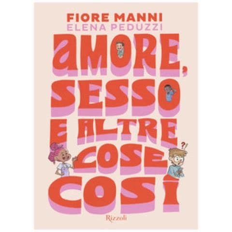 Fiore Manni - Amore, sesso e altre cose così - Foto 1