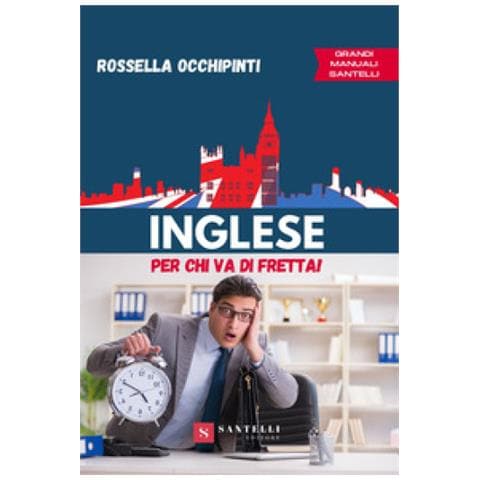 Rossella Occhipinti - Inglese Per Chi Va Di Fretta - Foto 1