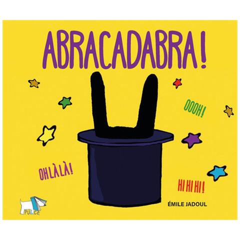 Émile Jadoul - Abracadabra! Ediz. a colori - Foto 2