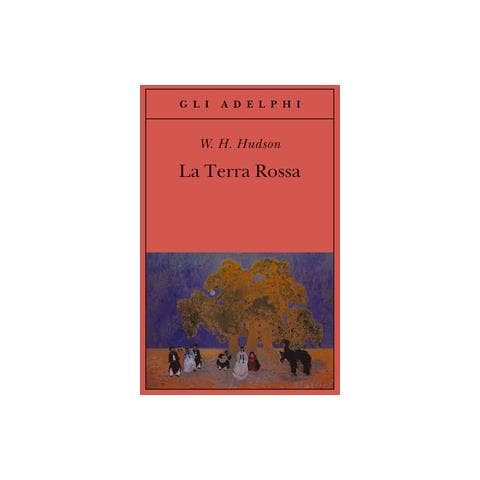 William Henry Hudson - La terra rossa - Foto 1