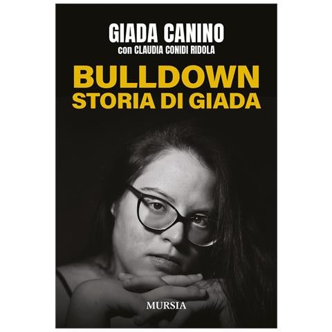 Giada Canino - Bulldown. Storia di Giada - Foto 1