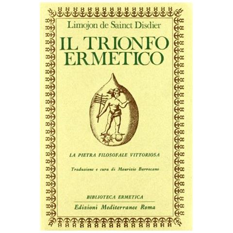 Alexandre Limojon de Saint Didier - Il trionfo ermetico. La pietra filosofale vittoriosa - Foto 1