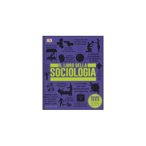 Martina Dominici - Il libro della sociologia. Grandi idee spiegate in modo semplice - Foto 2