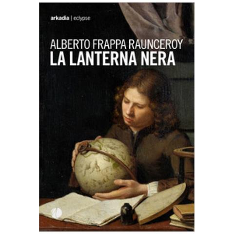 Alberto Frappa Raunceroy - La Lanterna Nera - Foto 2