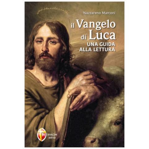 Nazzareno Marconi - Il Vangelo Di Luca. Una Guida Alla Lettura - Foto 1