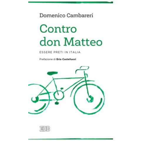 Domenico Cambareri - Contro Don Matteo. Essere Preti In Italia - Foto 1