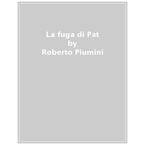 Roberto Piumini - La Fuga Di Pat - Foto 1