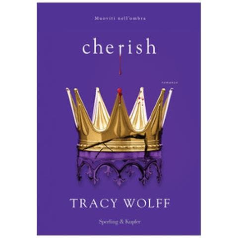 Tracy Wolff - Cherish. Ediz. Italiana - Foto 1